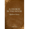A Church in the House