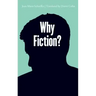 Why Fiction?