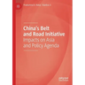 China's Belt and Road Initiative: Impacts on Asia and Policy Agenda