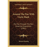 Around The Pan With Uncle Hank: His Trip Through The Pan-American Exposition (1901)
