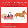Christmas on Georgian Bay: An Up the Shore Adventure