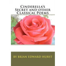 Cinderella's Secret and other Classical Poems: by Brian Edward Hurst