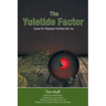 The Yuletide Factor: Cause for Perpetual Comfort and Joy