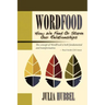 Wordfood: How We Feed or Starve Our Relationships