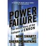 Power Failure: The Inside Story of the Collapse of Enron