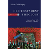 Old Testament Theology: Israel's Life