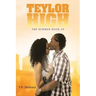 Teylor High: The Summer Hook Up