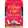 The Village Cafe in the Loire