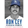 Penguin Power: Dodger Blue, Hollywood Lights, and My One-In-A-Million Big League Journey