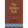 The Hidden Half: Studies of Plains Indian Women