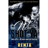 Who Shot Ya: Bullets, Blood and Betrayal