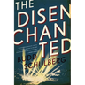 The Disenchanted