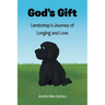 God's Gift: Lambchop's Journey of Longing and Love