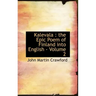 Kalevala: the Epic Poem of Finland into English - Volume 2