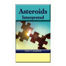 Asteroids Interpreted