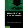 Monopsony in Law and Economics