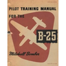 Pilot Training Manual For The Mitchell Bomber, B-25