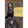 The Blue Tattoo: The Life of Olive Oatman