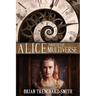 Alice Through the Multiverse
