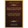 Memoirs of My Life by John Charles Fremont V1 Part 2: Including in the Narrative Five Journeys of Western Exploration During the Years 1842-1854