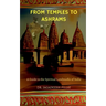 From Temples to Ashrams
