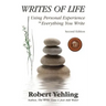 Writes of Life: Using Personal Experience in Everything You Write