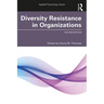 Diversity Resistance in Organizations