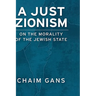 A Just Zionism on the Morality of the Jewish State