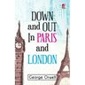 Down & out in Paris and London
