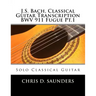 J.S. Bach, Classical Guitar Transcription BWV 911 Fugue Pt.1: Solo Classical Guitar