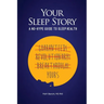 Your Sleep Story: A no-hype guide to sleep health