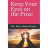 Keep Your Eyes on the Prize