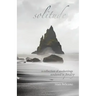 solitude: a collection of awakenings rendered in poetry