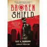 Broken Shield: An FBI Undercover Agent's Personal Perspective