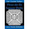 Fleur-de-lis Square Doily Filet Crochet Pattern: Complete Instructions and Chart