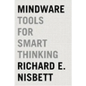 Mindware: Tools for Smart Thinking