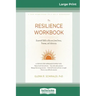 Resilience Workbook: Essential Skills to Recover from Stress, Trauma, and Adversity (16pt Large Print Edition)