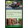 Cultural Heritage Tourism: Five Steps for Success and Sustainability