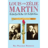 Louis and Zelie Martin: The Seed and Root of the Little Flower