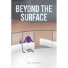 Beyond the Surface
