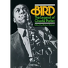 Bird: The Legend of Charlie Parker