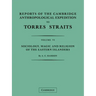 Reports of the Cambridge Anthropological Expedition to Torres Straits: Volume 6, Sociology, Magic and Religion of the Eastern Islanders