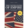 The United States of Empire: The Passing of the Mantle from the United Kingdom to the United States