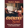 Country Soul: Making Music and Making Race in the American South