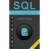 SQL: The Ultimate and Simplifed Beginner's Guide to Mastery SQL Programming Step by Step (2020 edition)