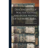 Descendants of Walter Haynes and Peter Noyes, of Sudbury, Mass.