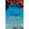 Twilight Fires