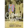 Caliban and the Yankees: Trinidad and the United States Occupation