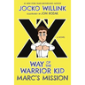 Marc's Mission: Way of the Warrior Kid