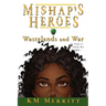 Wastelands and War